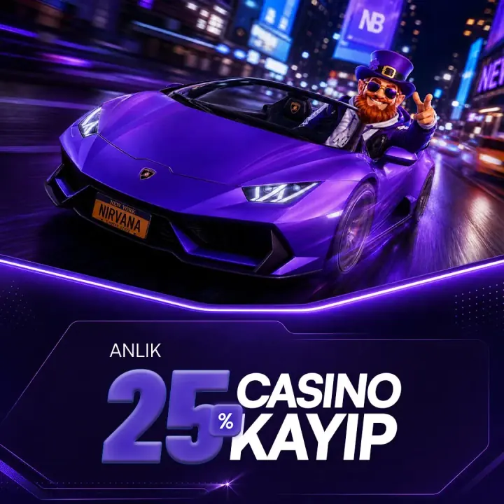 %25 Anlık Casino Kayıp Bonusu – Nirvanabahis